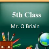 G. 5th Class Hollywood B Class (Mr. O'Briain)